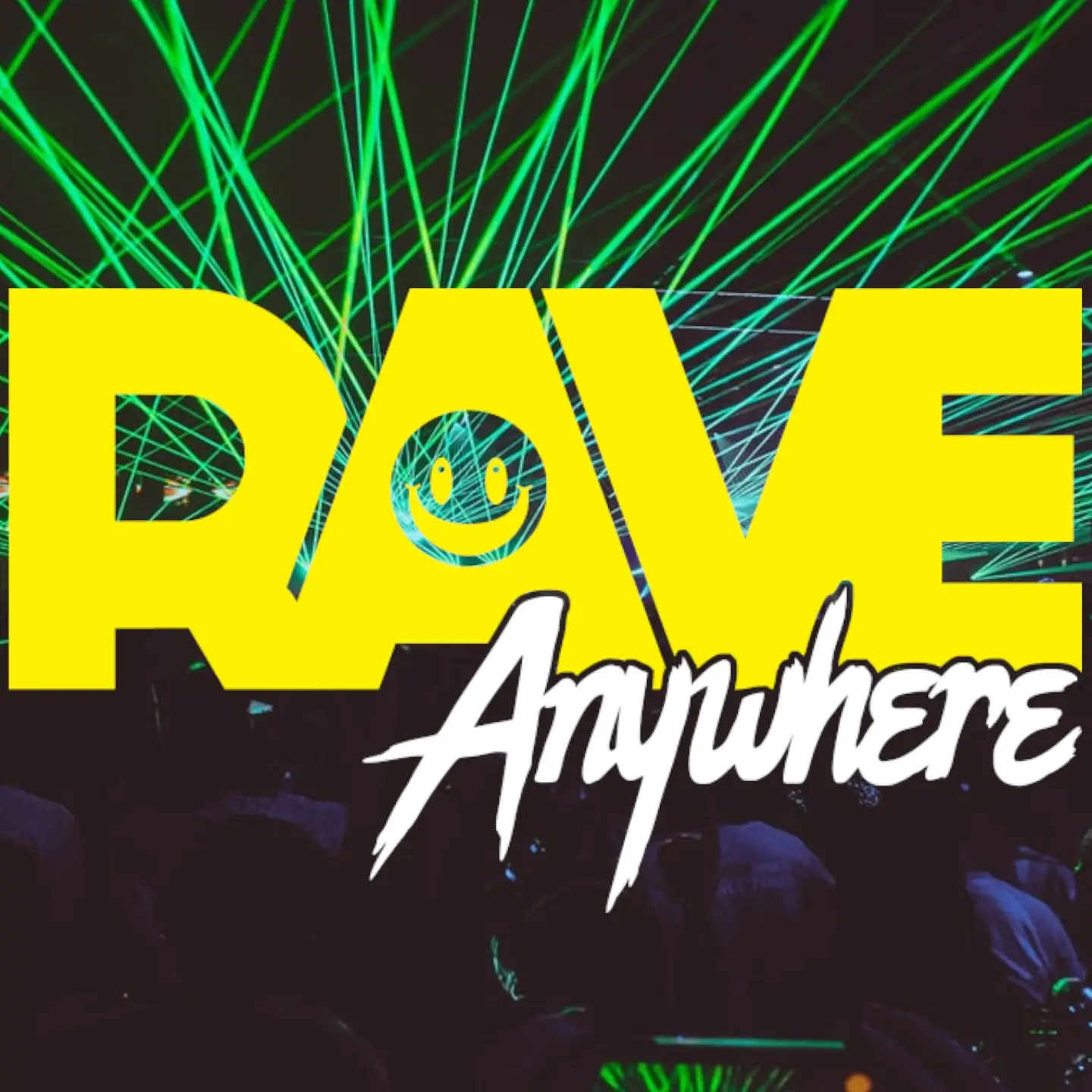 Rave Anywhere